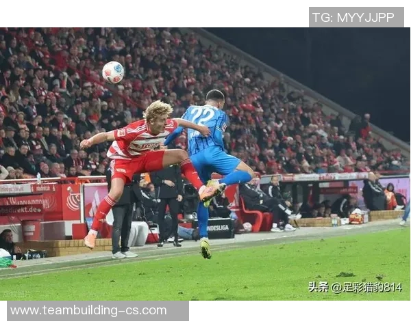 柏林联合与费雷堡的激烈对决揭示德甲新赛季的竞争格局